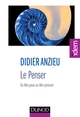 Le Penser - Du Moi-peau au Moi-pensant, Du Moi-peau au Moi-pensant (9782100701308-front-cover)
