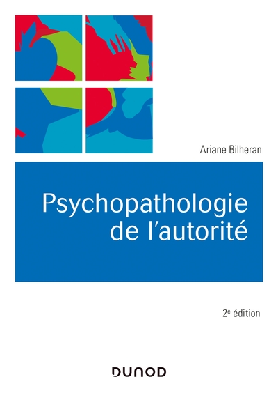 Psychopathologie de l'autorité - 2e éd. (9782100797462-front-cover)