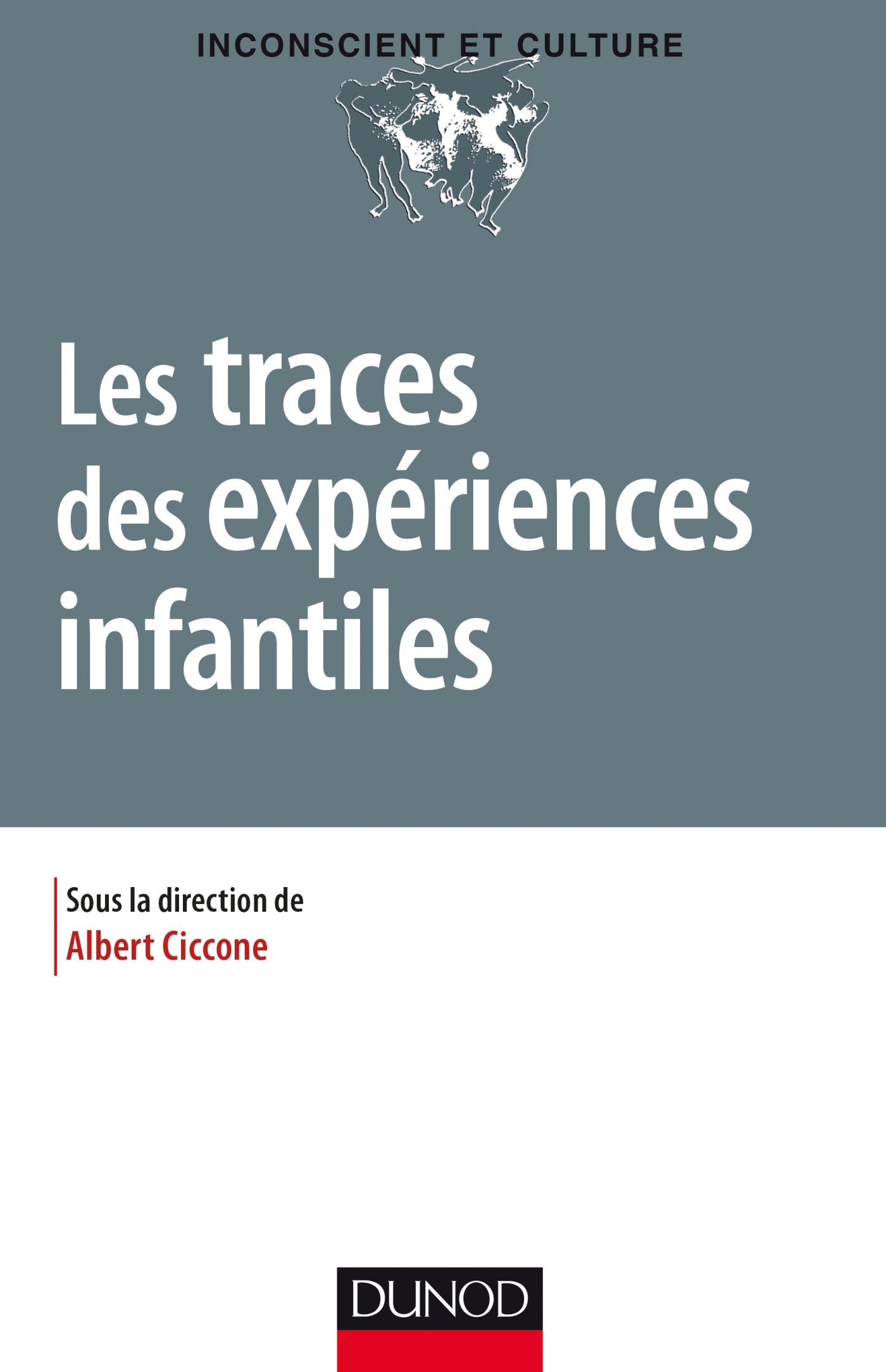 Les traces des expériences infantiles (9782100778515-front-cover)