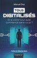 Tous digitalisés - Et si votre futur avait commencé sans vous ?, Et si votre futur avait commencé sans vous ? (9782100738427-front-cover)