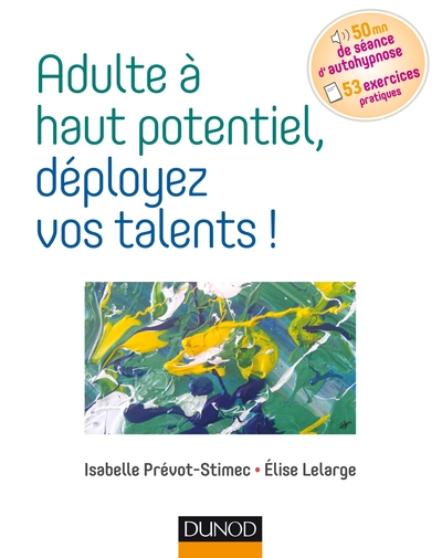 Adulte à haut potentiel, déployez vos talents ! (9782100775774-front-cover)