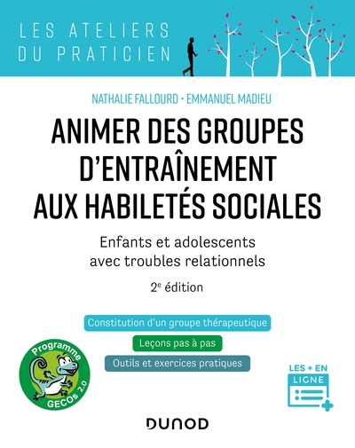 Animer des groupes d'entraînement aux habiletés sociales - 2e ed., Enfants et adolescents avec troubles relationnels (9782100797493-front-cover)