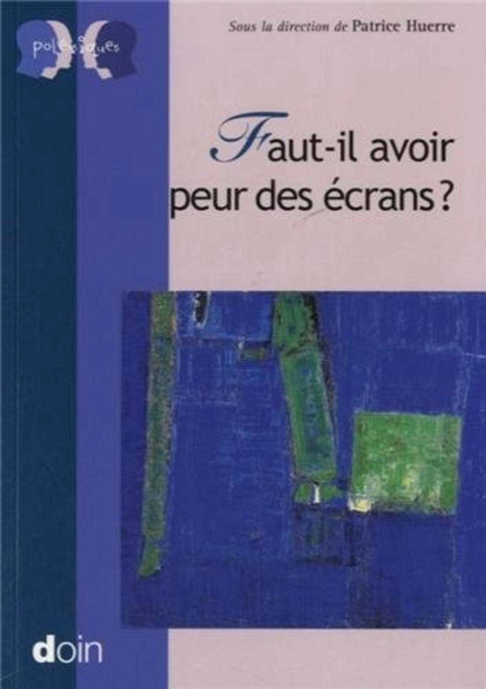 Faut-il avoir peur des écrans ? (9782704013913-front-cover)