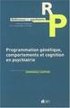Programmation génétique, comportements et cognition en psychiatrie (9782704012039-front-cover)
