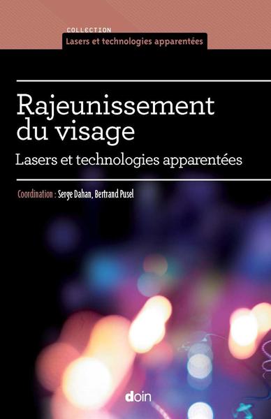 Rajeunissement du visage, Lasers et technologies apparentées. (9782704014156-front-cover)