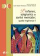 Profanes, soignants et santé mentale : quelle ingérence ? (9782704014217-front-cover)