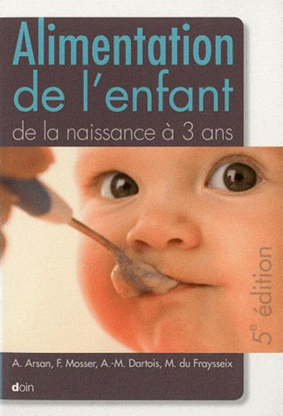 Alimentation de l'enfant de la naissance à 3 ans - 5e édition (9782704012916-front-cover)