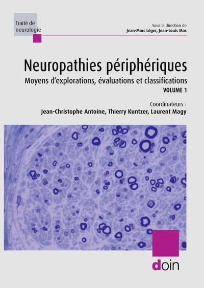 Neuropathies périphériques (Volume 1), Moyens d'explorations, évaluations et classifications (9782704017195-front-cover)