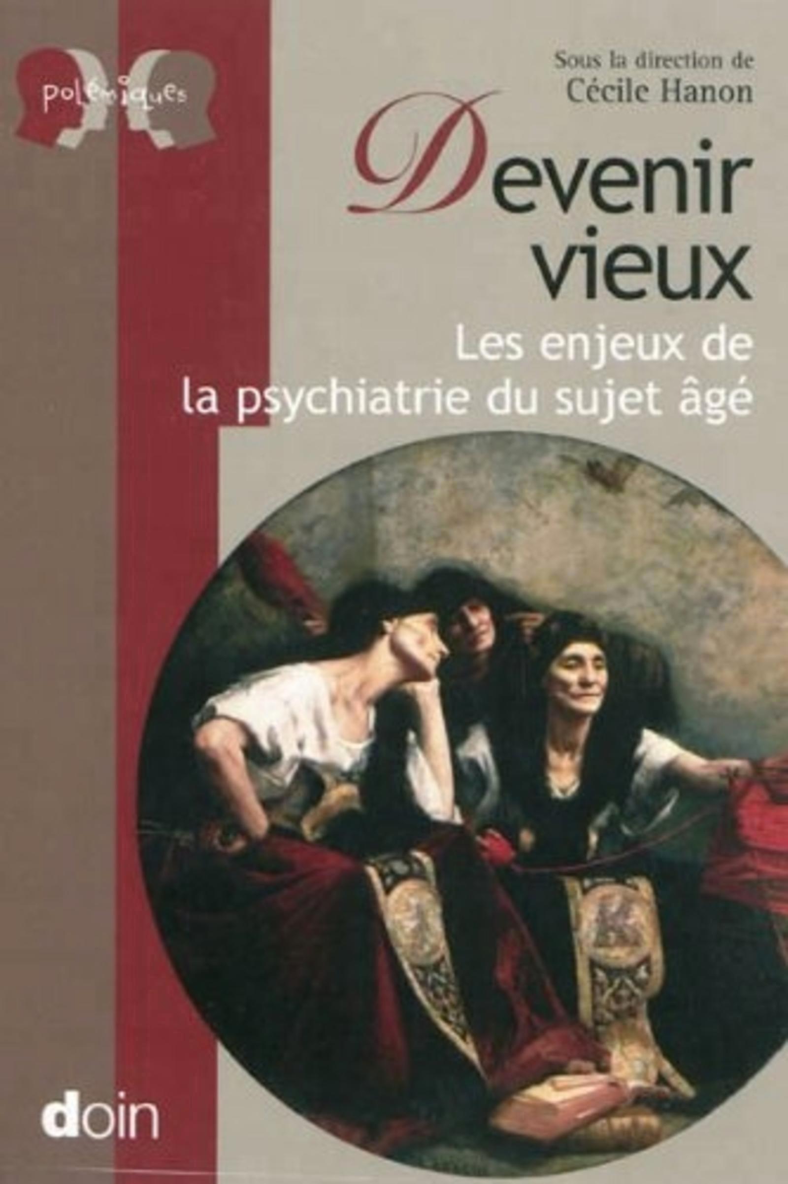 Devenir vieux, Les enjeux de la psychiatrie du sujet âgé (9782704013142-front-cover)