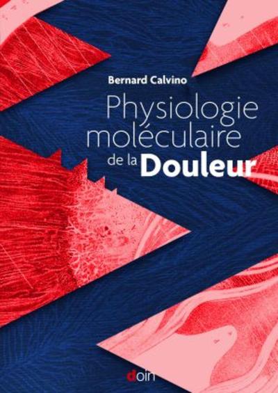 Physiologie moléculaire de la douleur (9782704016198-front-cover)