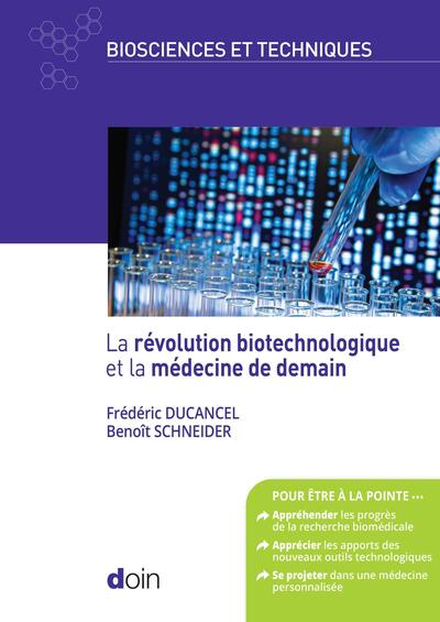La révolution biotechnologique et la médecine de demain (9782704016204-front-cover)