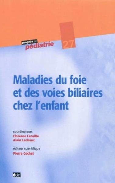 Maladies du foie et des voies biliaires chez l'enfant - N° 27 (9782704013067-front-cover)