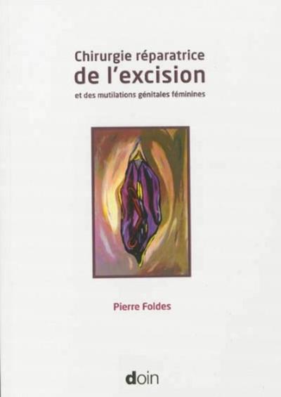 Chirurgie réparatrice de l'excision et des mutilations génitales féminines (9782704013753-front-cover)