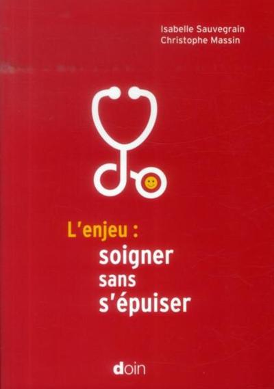 L'enjeu : soigner sans s'épuiser (9782704013944-front-cover)