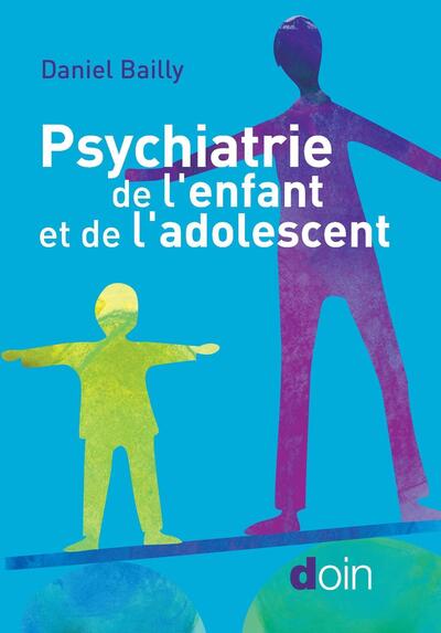 Psychiatrie de l'enfant et de l'adolescent (9782704016273-front-cover)