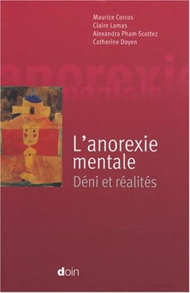 L'anorexie mentale, Déni et réalités. (9782704012602-front-cover)
