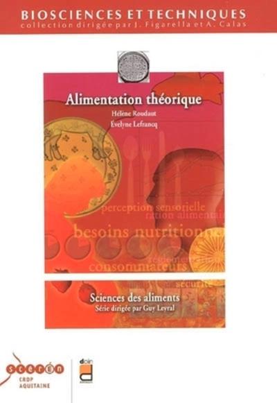 Alimentation théorique, Sciences des aliments. (9782704011926-front-cover)