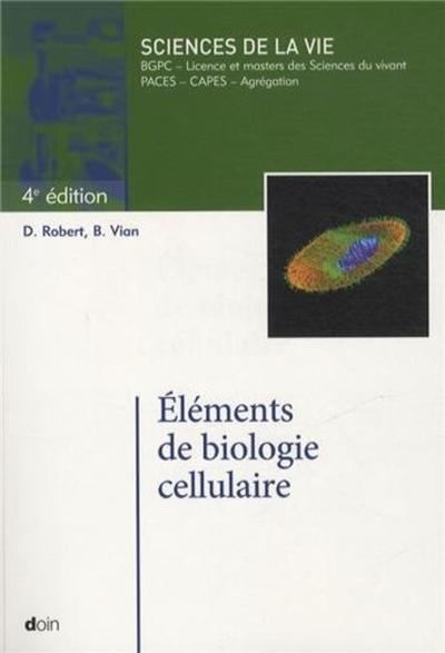 Eléments de biologie cellulaire - 4e édition (9782704013746-front-cover)