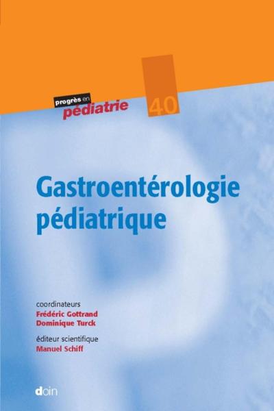 Gastroentérologie pédiatrique (9782704014606-front-cover)