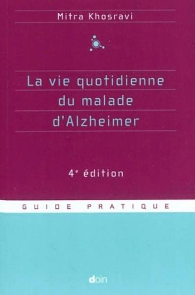 La vie quotidienne du malade d'Alzheimer - 4e édition (9782704013128-front-cover)
