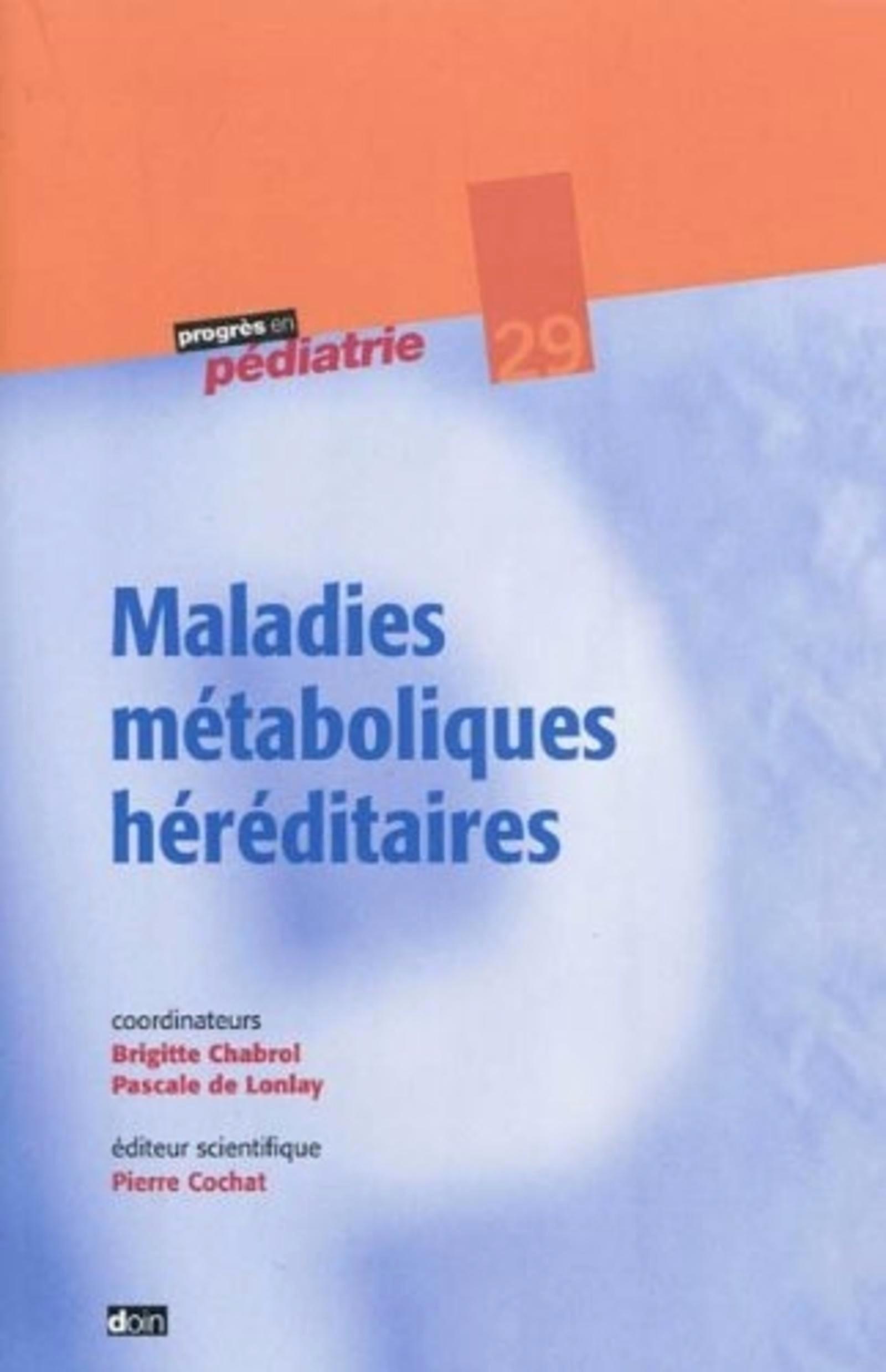 Maladies métaboliques héréditaires - N° 29 (9782704012930-front-cover)