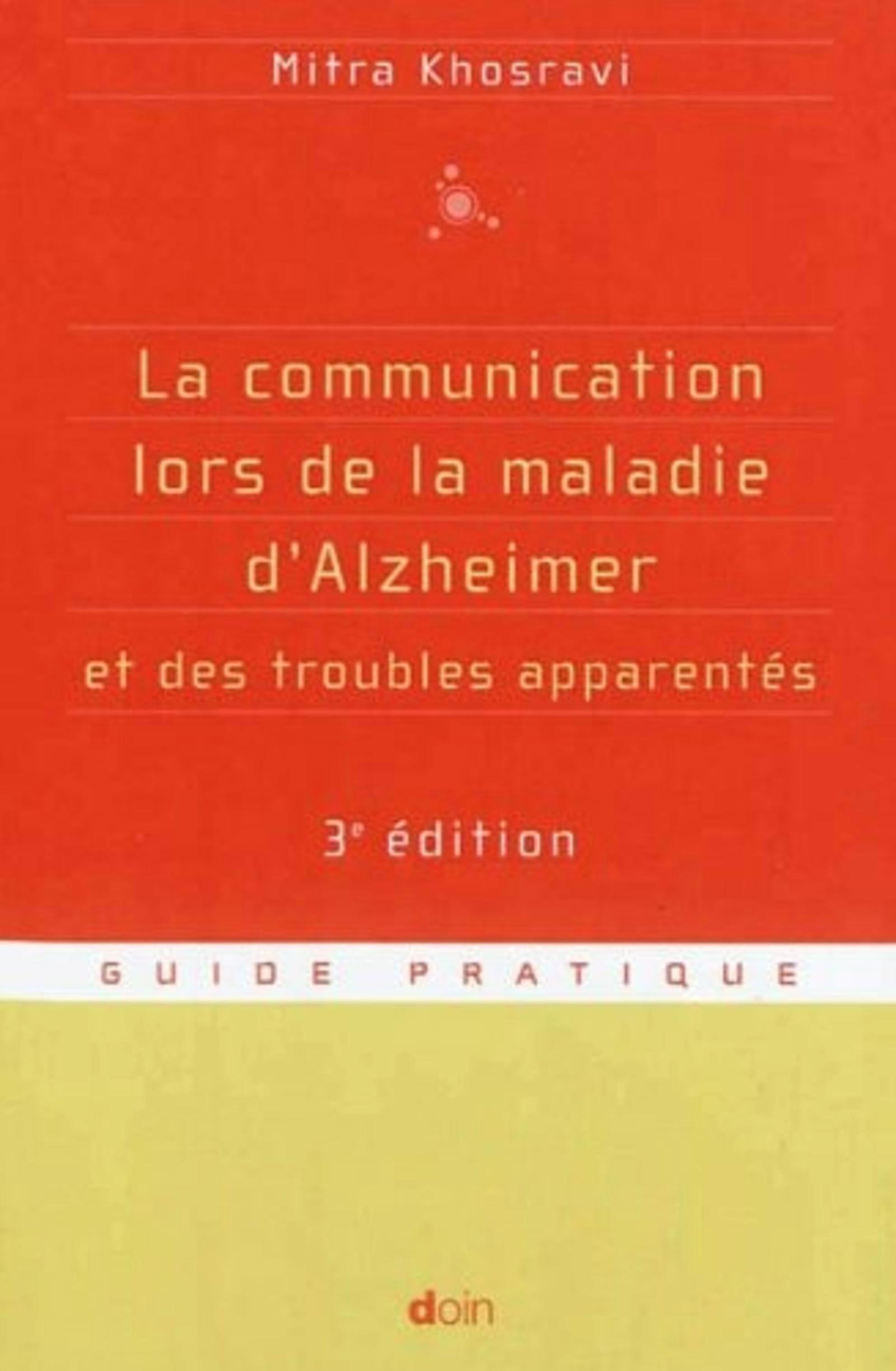 La communication lors de la maladie d'Alzheimer et des troubles apparentés - 3e édition (9782704013104-front-cover)