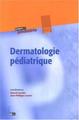 Dermatologie pédiatrique - N°22 (9782704012176-front-cover)