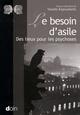 Le besoin d'asile, Des lieux pour les psychoses. (9782704013135-front-cover)