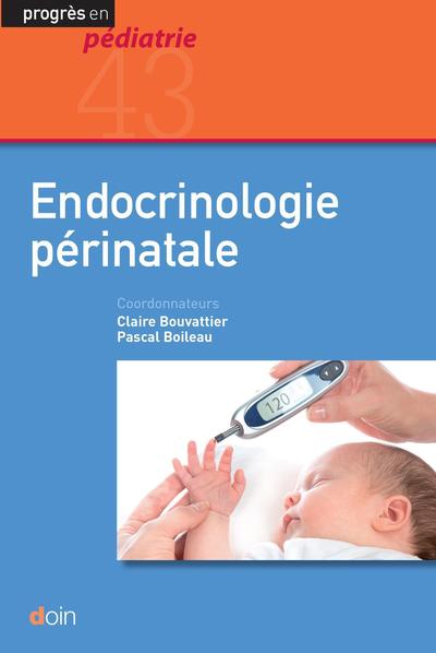 Endocrinologie périnatale (9782704016310-front-cover)