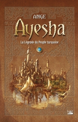 Ayesha - La Légende du Peuple turquoise - L'Intégrale (9782915549256-front-cover)