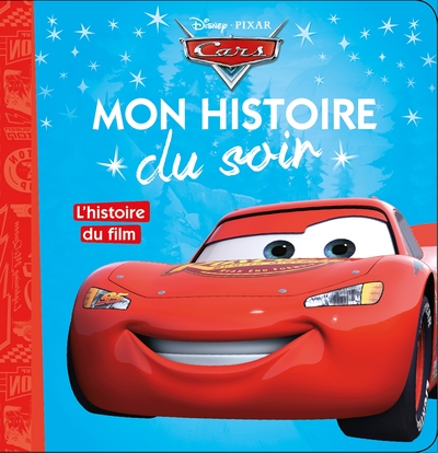 CARS - Mon Histoire du Soir - L'histoire du film - Disney Pixar (9782012906242-front-cover)