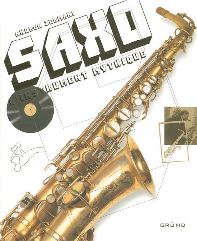 Saxo l'instrument mythique (9782700021097-front-cover)