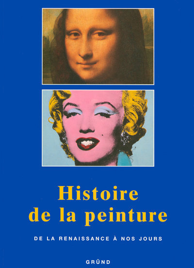 Histoire de la peinture de la Renaissance à nos jours (9782700021516-front-cover)