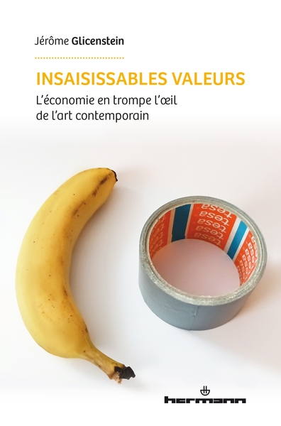 Insaisissables valeurs, L'économie en trompe l' il de l'art contemporain (9791037031907-front-cover)