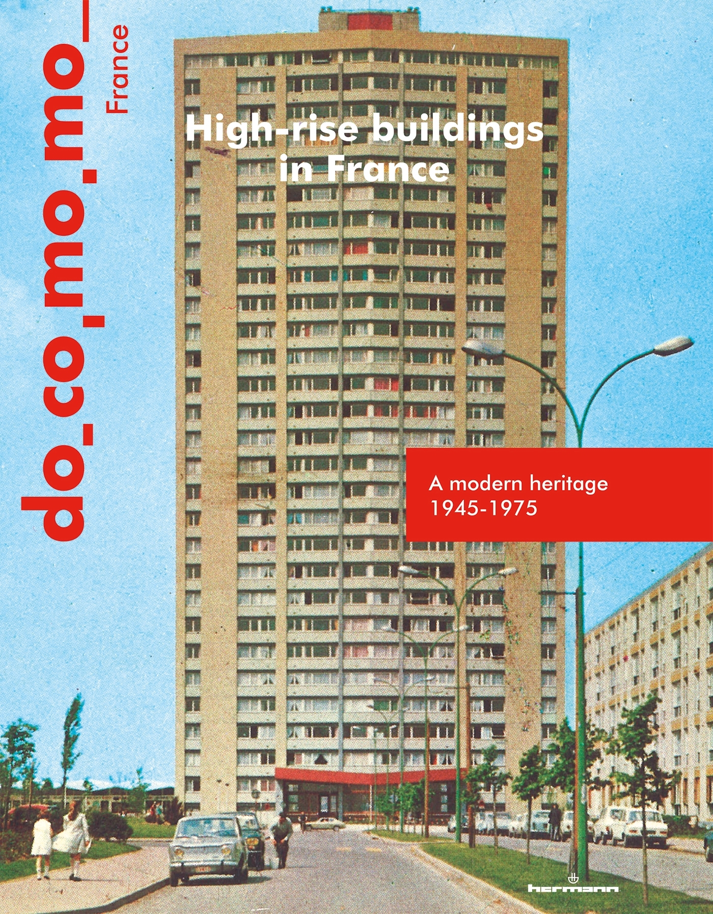 High-rise buildings in France, A modern heritage 1945-1975, Special Bulletin issue, March 2020 (9791037006547-front-cover)