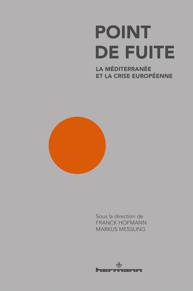 Point de fuite, La Méditerranée et la crise européenne (9791037000965-front-cover)