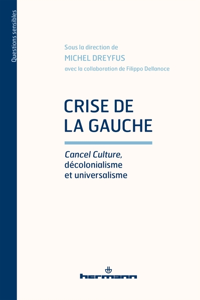 Crise de la gauche, Cancel Culture, décolonialisme et universalisme (9791037013323-front-cover)