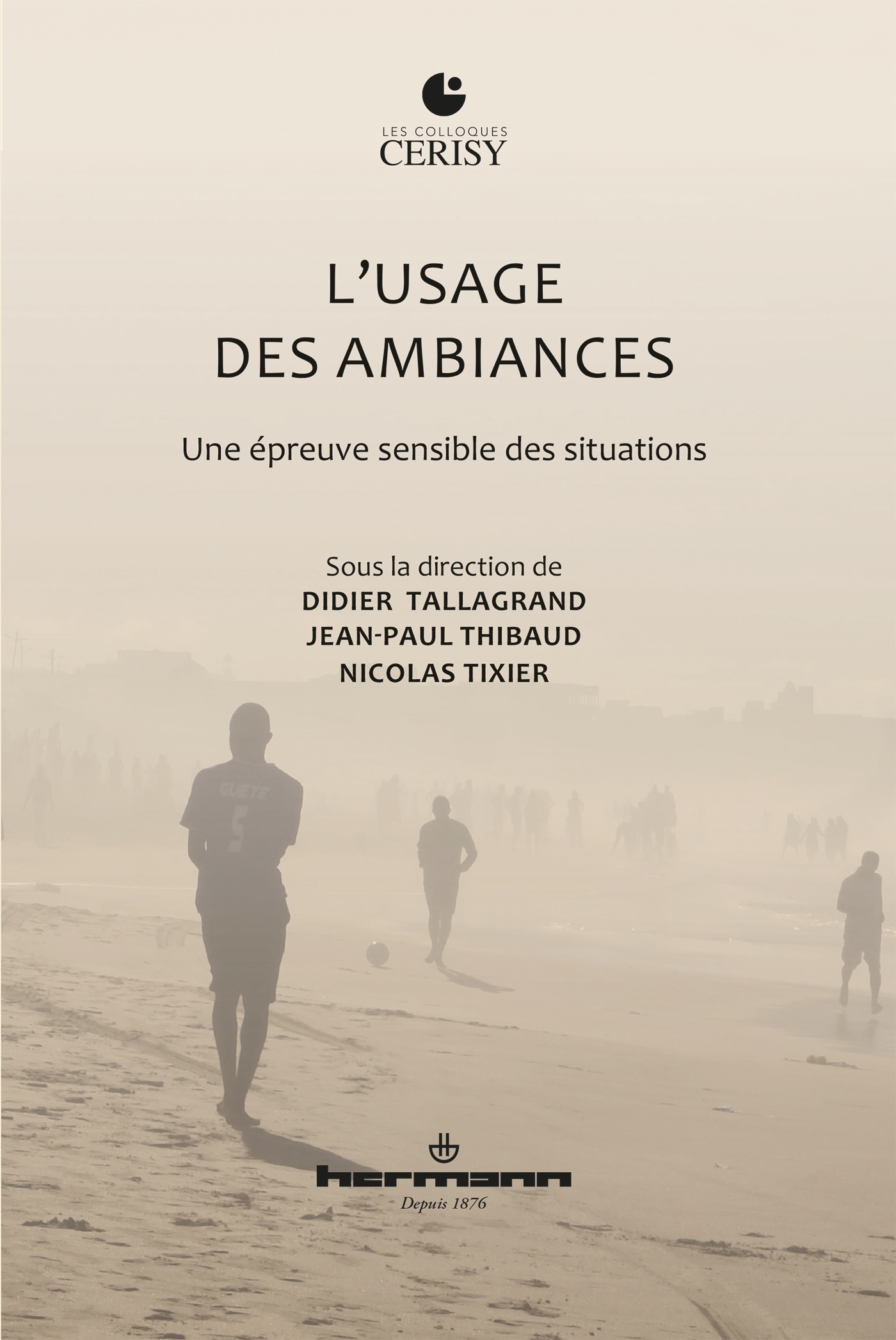 L'usage des ambiances, Une épreuve sensible des situations (9791037006233-front-cover)