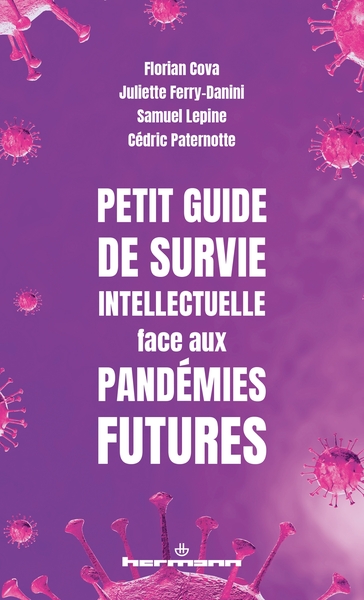 Petit guide de survie intellectuelle face aux pandémies futures (9791037043672-front-cover)