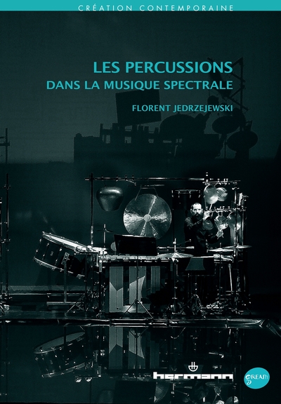 Les percussions dans la musique spectrale (9791037029089-front-cover)