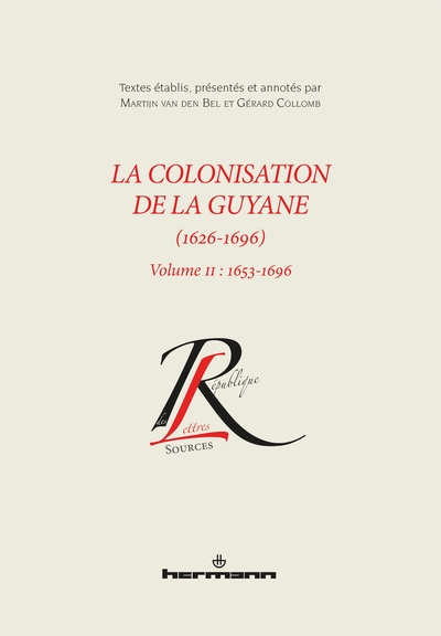La colonisation de la Guyane (1626-1696), volume II, 1653-1696 (9791037005397-front-cover)