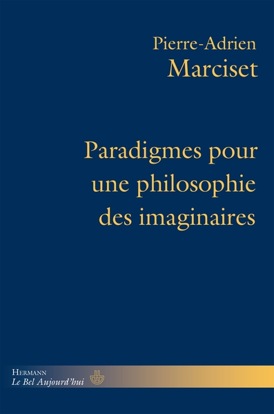 Paradigmes pour une philosophie des imaginaires (9791037029027-front-cover)