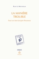 La manière trouble, Essai sur Jean-Jacques Rousseau (9791037038227-front-cover)