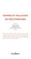 Femmes et religions en Méditerranée (9791037019868-front-cover)