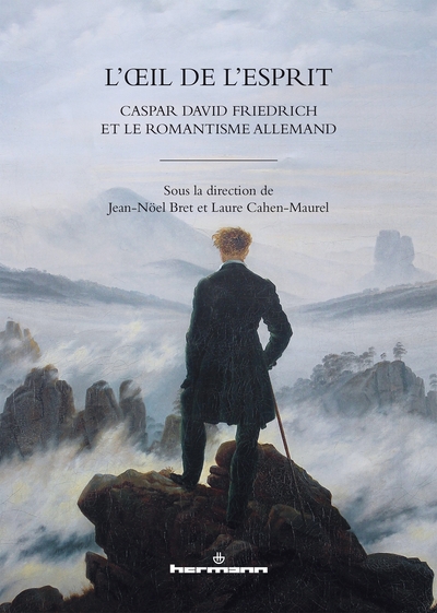 L'OEil de l'esprit, Caspar David Friedrich et le romantisme allemand (9791037000651-front-cover)