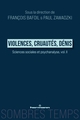 Violences, Cruautés, Dénis, Sciences sociales et psychanalyse, vol. II (9791037048752-front-cover)