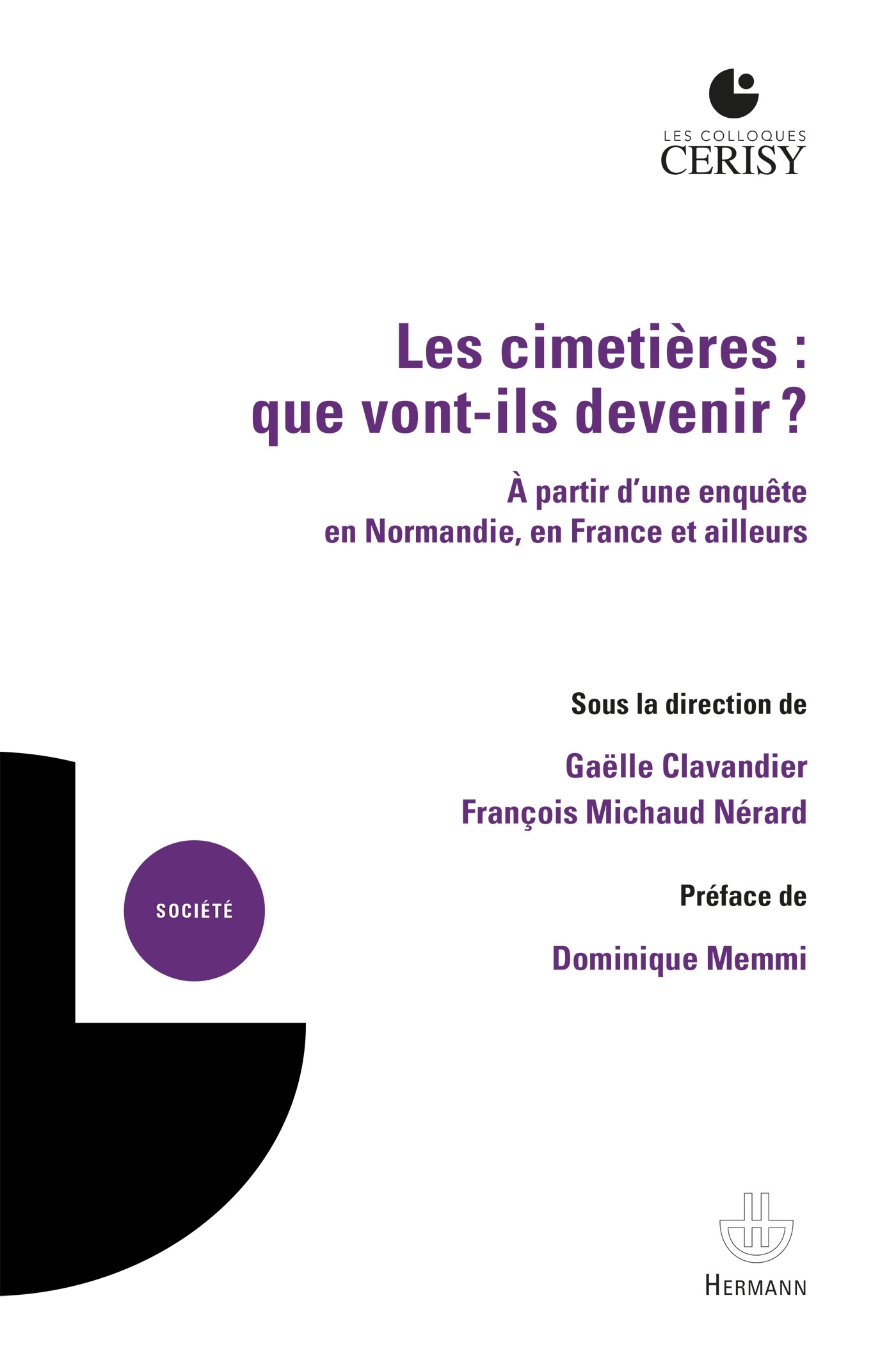 Les cimetières : que vont-ils devenir ?, À partir d une enquête en Normandie, en France et ailleurs (9791037002518-front-cover)