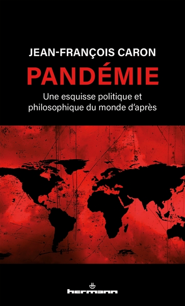 Pandémie, Une esquisse politique et philosophique du monde d après (9791037004567-front-cover)