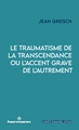 Le traumatisme de la transcendance ou l'accent grave de l'autrement (9791037046697-front-cover)