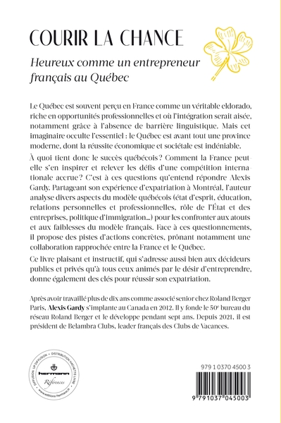 Courir la chance, Heureux comme un entrepreneur français au Québec (9791037045003-back-cover)